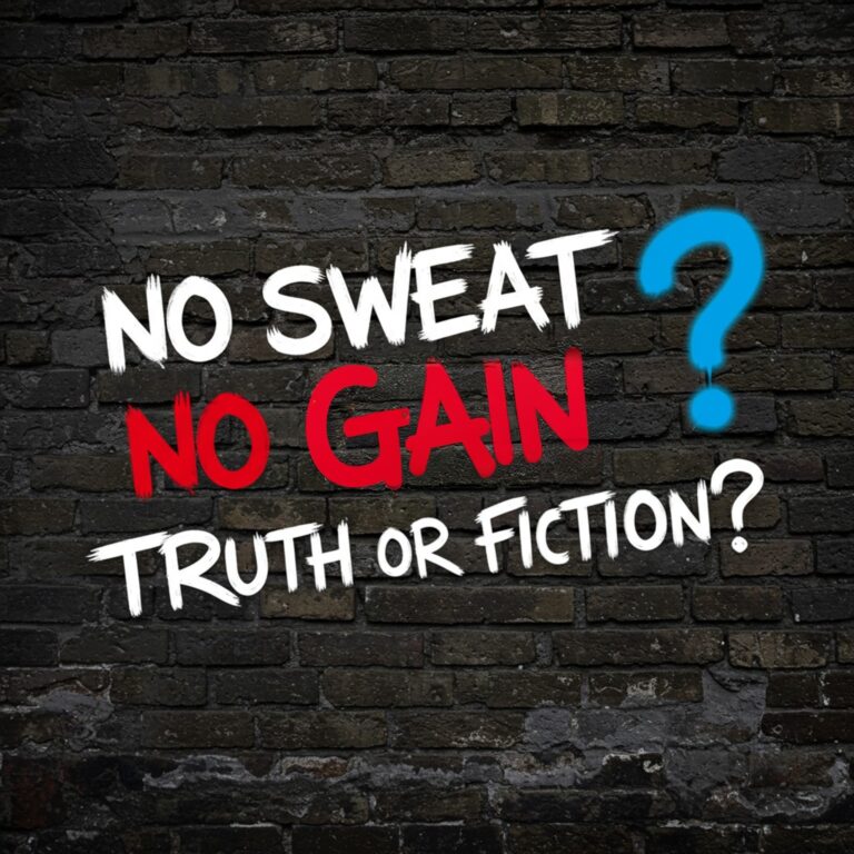 No sweat no gain: truth or fiction?